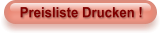 Preisliste Drucken !